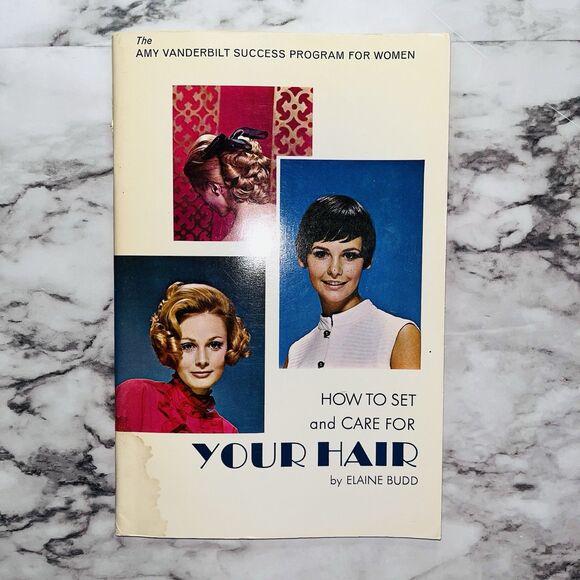 Amy Vanderbilt Success Program How To Set & Care For Your Hair By Elaine Budd - Picture 1 of 5